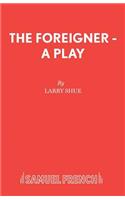 Foreigner - A Play