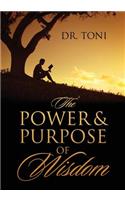 The Power & Purpose of Wisdom