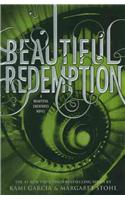 Beautiful Redemption: (Beautiful Creatures)