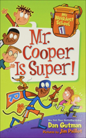 Mr. Cooper Is Super!: (01 My Weirdest School)