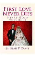 First Love Never Dies