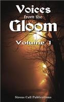 Voices from the Gloom - Volume 1