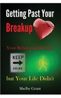 Getting Past Your Breakup