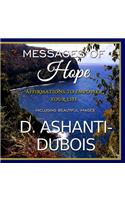 Messages of Hope - Affirmations To Empower Your Life