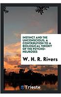 Instinct and the unconscious; a contribution to a biological theory of the psycho-neuroses