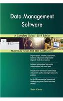 Data Management Software A Complete Guide - 2019 Edition