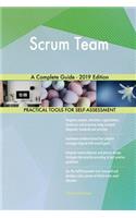 Scrum Team A Complete Guide - 2019 Edition