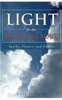 Light for the Burning Soul