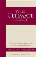 Your Ultimate Legacy