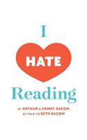 I Hate Reading: How to Get Through 20 Minutes of Reading Without Really Reading