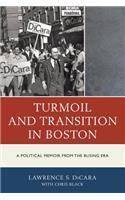 Turmoil and Transition in Boston