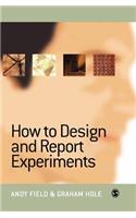 How to Design and Report Experiments