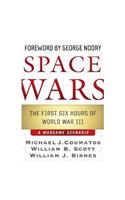 Space Wars: The First Six Hours of World War III, a War Game Scenario