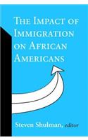 The Impact of Immigration on African Americans