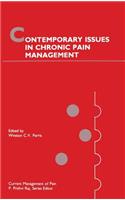Contemporary Issues in Chronic Pain Management