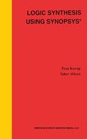 Logic Synthesis Using Synopsys Tm