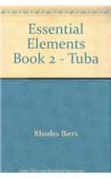 Essential Elements - Book 2 (Original Series): Tuba in C (B.C.