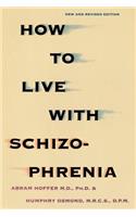 How to Live with Schizophrenia