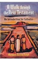 A Walk Through the New Testament