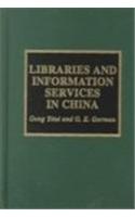 Libraries and Information Services in China