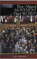 Historical Dictionary of the Non-Aligned Movement and Third World