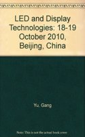 LED and Display Technologies: 18-19 October 2010, Beijing, China
