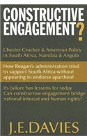 Constructive Engagement?: Chester Crocker & American Policy in South Africa, Namibia & Angola, 1981-1988