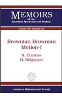 Brownian Brownian Motion-I