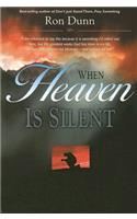 When Heaven Is Silent