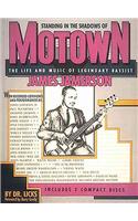Standing in the Shadows of Motown: The Life and Music of Legendary Bassist James Jamerson(English)