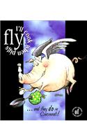I'll Cook When Pigs Fly...: And They Do in Cincinnati