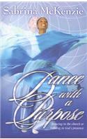 Dance with a Purpose