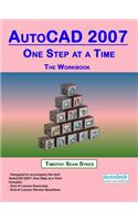 AutoCAD 2007: One Step at a Time - The Workbook