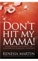 Don't Hit My Mama