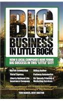 Big Business in Little Rock
