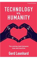 Technology vs. Humanity: The Coming Clash Between Man and Machine