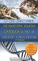 Lo que quiso saber de nuestra Iglesia Católica y no se atrevió a preguntar