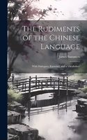 Rudiments of the Chinese Language