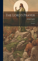 Lord's Prayer; Lectures