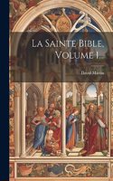 Sainte Bible, Volume 1...