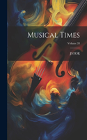 Musical Times; Volume 33