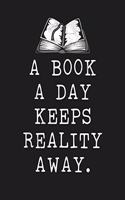 A Book A Day Keeps Reality Away