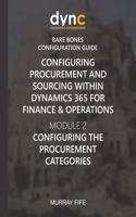 Configuring Procurement and Sourcing within Dynamics 365 for Finance & Operations: Module 2: Configuring the Procurement Categories