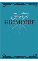 Janet's Grimoire: Personalized Grimoire Notebook (6 x 9 inch) with 162 pages inside, half journal pages and half spell pages.