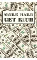 Work Hard Get Rich