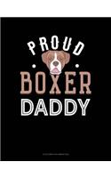 Proud Boxer Daddy