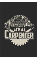 Of Course I Am Awesome I'm A Carpenter