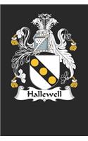 Hallewell: Hallewell Coat of Arms and Family Crest Notebook Journal (6 x 9 - 100 pages)