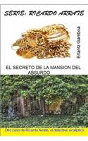 El Secreto de la Mansión del Absurdo