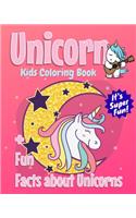 Unicorn Kids Coloring Book +Fun Facts about Unicorns